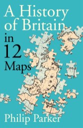 a-history-of-britain-in-12-maps